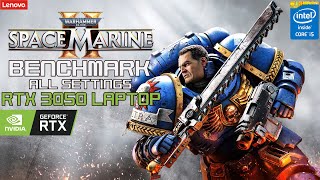 Warhammer 40000 Space Marine 2 Benchmark RTX 3050 Laptop  All Settings 1080p  i511320H  2x8GB [upl. by Imeaj319]