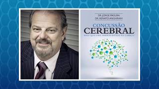 Concussão Cerebral Entrevista Com o Dr Jorge Roberto Pagura Parte 2 [upl. by Joanne]