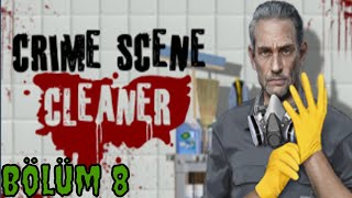 Crime Scene Cleaner Türkçe  Bölüm 8 [upl. by Nichani]