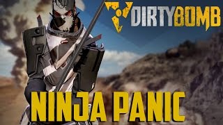 Dirty Bomb  Ninja Panic [upl. by Adnarram980]