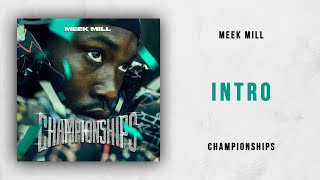 Meek Mill  Intro Championships [upl. by Einhorn]