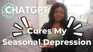 I LET CHATGPT CURE MY SEASONAL DEPRESSION  CHATGPT CHALLENGE [upl. by Yrmac]