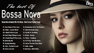 Bossa Nova Greatest Hits Full Album  Best Covers Popular Songs 2021 [upl. by Morven]