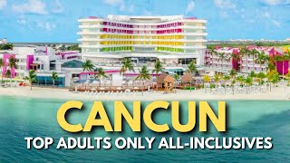 Top 5 Best AdultsOnly AllInclusive Resorts in Cancun [upl. by Lali]