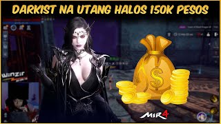 DARKIST NA UTANG HALOS 150K PESOS  MIR4 [upl. by Libna]