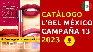 ✅ CATÁLOGO LBEL MÉXICO CAMPAÑA 13 2023 ✨✨ [upl. by Trevethick]