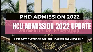 HCU entrance exam phd 2022  application form last date extended for PHD [upl. by Ridglea]