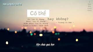 Vietsub Có Thể Hay Không可不可以  Trương Tử Hào張紫豪 [upl. by Tennaj]