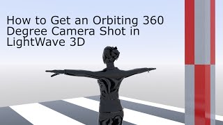 Get an Orbiting 360 Degree Camera Shot in LightWave 3D [upl. by Pengelly]