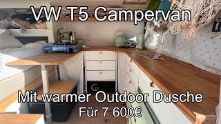 Ein VW T5 Camper für 7600€  Roomtour inkl warmer Draußendusche bei Rico und Becci [upl. by Nenney]