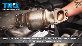 How to Replace Exhaust Manifold Catalytic Converter Assembly 20032007 Honda Accord 30L V6 [upl. by Ahsemaj]