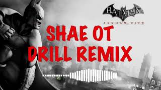 BATMAN quotARKHAM CITYquot DRILL REMIX  BY SHAE OT [upl. by Kamaria]