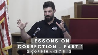 Lessons on Correction 2 Corinthians 7812  Part 1 [upl. by Gwenore259]