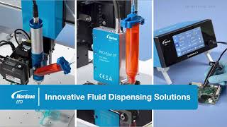 Innovative Dispensing Solutions  Nordson EFD [upl. by Edia]