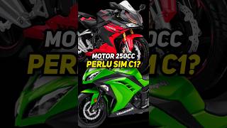 APAKAH MOTOR 250cc PERLU BUAT SIM C1 [upl. by Yreved]