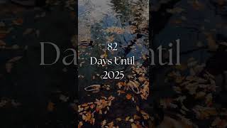 82 days until 2025 [upl. by Lorenzana]