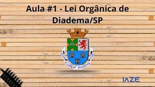 URGENTE  AULA 1  LEI ORGÂNICA DE DIADEMASP [upl. by Cherry473]