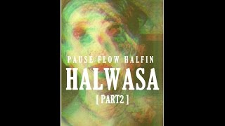 10  Pause Flow Halfin │HALWASA  الجزء الثاني  Mixtape OFFON [upl. by Angus]