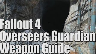 How to Get The Overseers Guardian in Fallout 4 Legendary Weapon [upl. by Adna]