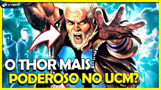 PORQUE O THOR MAIS PODEROSO NUNCA VAI ENTRAR NO UCM [upl. by Eustasius820]