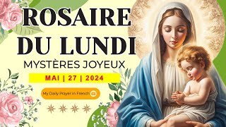 ROSAIRE DE GUÉRISON  MYSTÈRES JOYEUX ROSAIRE DU LUNDI🌹27 MAI 2024 🙏🏻 PÈLERINAGE SPIRITUEL [upl. by Dachi]