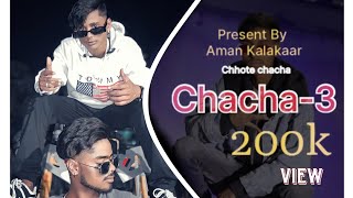 chacha part 3  Aman kalakaar presents  Rohit badboy [upl. by Misty]