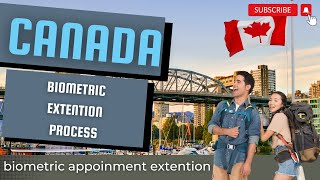 How To Apply Canada Biometric Appointment Extension  Complete Process [upl. by Orlanta]