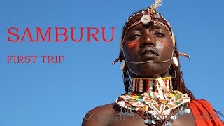 Samburu  Adventure in the North of Kenya [upl. by Becht611]