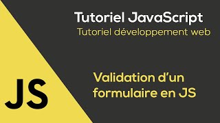 Tutoriel JavaScript  Valider un formulaire [upl. by Irihs]