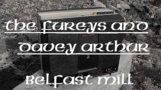 Fureys and Davey Arthur  Belfast Mill [upl. by Aisila]