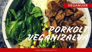 PÖRKÖLT VEGANIZALVA  VEGANUAR SZEJTAN RECEPT [upl. by Petey]