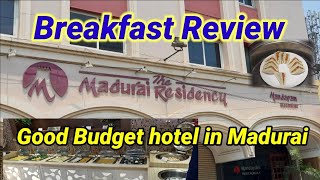 Madurai Best Budget hotel near Periyar Bus stand  Breakfast review  Hotel Madurai Residency [upl. by Irrep]