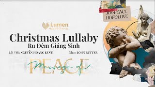 Ru Đêm Giáng Sinh Christmas Lullaby  John Rutter  Lumen Choir Live Recorded [upl. by Lemrac]