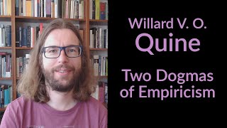 Willard V O Quine  Two Dogmas of Empiricism [upl. by Steffy]