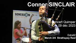 2023 Connor SINCLAIR Concert Extrait2 March 2 4 Strathspey Reel Quimper 09 déc video YP [upl. by Noyerb]