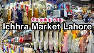 Ichra Bazar LahoreIchra MarketShopping VlogNew UpdatesIchhra LahoreShopping Haul [upl. by Mcmahon]