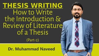 How to write the Introduction amp Review of Literature of a Thesis Lec101 Part 2Dr Muhammad Naveed [upl. by Latrena531]