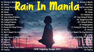 Raining in Manila 🎵 Trending Filipino OPM Acoustic Songs 2023 🎧Sweet OPM Love Songs Playlist [upl. by Plotkin]