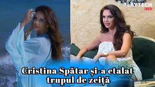 Cristina Spătar șia etalat trupul de zeiță Pare să fi descoperit secretul tinereții eterne [upl. by Esinehs]