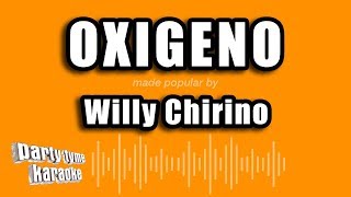 Willy Chirino  Oxigeno Versión Karaoke [upl. by Toblat]