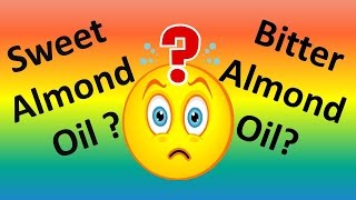 Sweet Almond oil vs Bitter Almond Oil for hairgrowthdark circlesskin and weightloss benefits2017 [upl. by Vanderhoek685]