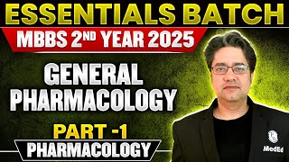 General Pharmacology Part1 For 2nd Year MBBS by Dr Ankit Kumar  Essential Batch [upl. by Ferretti334]