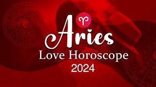 Aries Love Horoscope 2024 [upl. by Bradleigh]