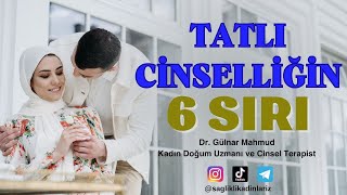 Kaliteli Cinsel İlişkinin 6 Sırı  DrGülnar Mahmud [upl. by Nahamas983]