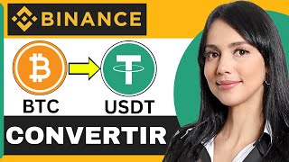 Cómo CONVERTIR BTC en USDT en Binance 2024  Bitcon a USDT [upl. by Esenaj]