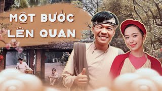 MỘT BƯỚC LÊN QUAN  QUANG THẮNG x HỒNG VÂN x THÁI SƠN x CƯỜNG CÁ [upl. by Airemahs57]