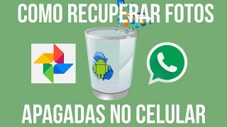 como recuperar imagens apagadas do celularSmartphone  2016  Restore Image  Não Precisa de ROOT [upl. by Nuhsed684]