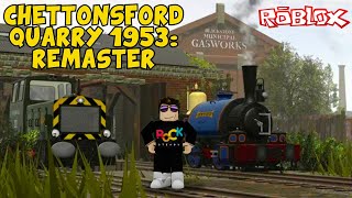 IS THIS THE BEST UPCOMING ROBLOX TRAIN GAME CHETTONSFORD QUARRY 1953 REMASTER [upl. by Eecyak749]