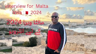 Interview for Malta Visa 2024  Malta Visa for Asians  Pakistani vlogger in malta [upl. by Leiahtan]