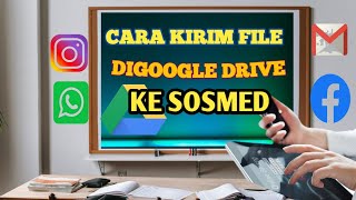 CARA KIRIM FILE DARI GOOGLE DRIVE KE SOSMED quotWA FBTELEGRAM DAN EMAILquot [upl. by Bondie]